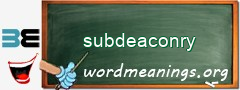 WordMeaning blackboard for subdeaconry